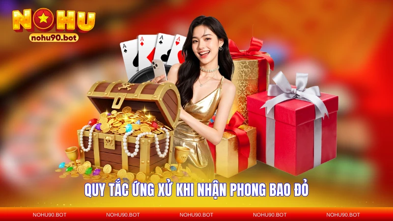 Quy tắc ứng xử khi nhận phong bao đỏ